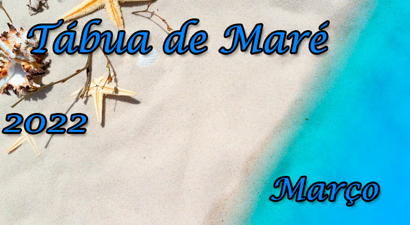 Tábua de Maré  - Março